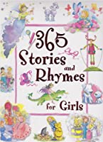 365 Stories and Rhymes for Girls (365 Stories) 1405419598 Book Cover